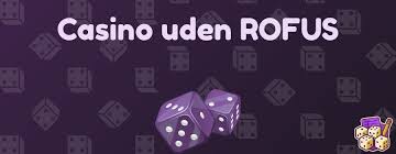 Casino Uden ROFUS Uden NemID Oplev Frit Spil Online Casino Uden ROFUS Uden NemID Oplev Frit Spil Online